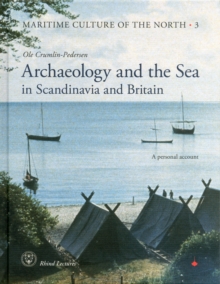 Archaeology and the Sea in Scandinavia and Britain
