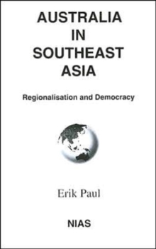 Image for Australia in Southeast Asia  : regionalisation and democracy