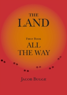 Land, First Book, All the Way
