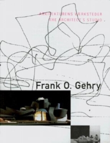 Image for Frank O. Gehry: The Architect's Studio