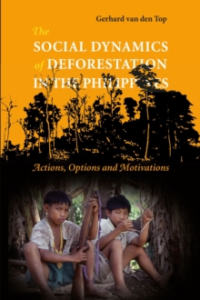 Image for The Social Dynamics of Deforestation in the Philippines