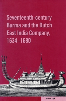 Image for 17th-century Burma and the Dutch East India Company, 1634-1680