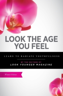Image for Look the Age You Feel