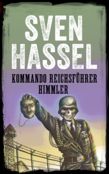 Image for Kommando Reichsfuhrer Himmler: Nederlandse editie