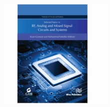 Image for Selected Topics in Rf, Analog and Mixed Signal Circuits and Systems