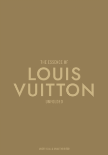 Essence of Louis Vuitton