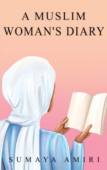 A Muslim Woman’s Diary