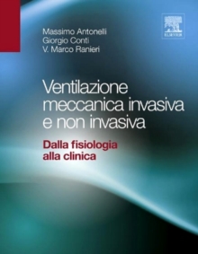 Image for Ventilazione Meccanica Invasiva E Non Invasiva: Dalla Fisiologia Alla Clinica