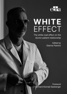 White effect – The white coat effect on the doctor-patient relationship