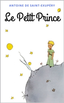 Image for Le Petit Prince: Avec les dessins de l'auteur.