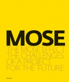 Image for The MOSE Effect : The Challenges of a Project for the Future