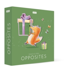 Touch&Feel. Opposites