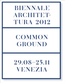 Image for Common ground  : la Biennale di Venezia