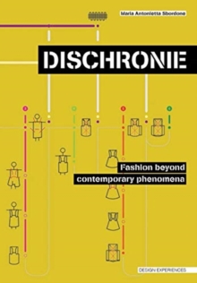 Image for Dischronie : Fashion beyond contemporary phenomena
