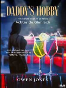 Image for Daddy's Hobby: Het Verhaal Van Lek, Een Thais Barmeisje In Pattaya, Thailand
