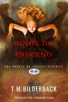Image for Sinos Do Inferno - Uma Novela Da Justice Security