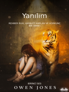 Image for YanA lA M: Rehber Ruh, Hayalet Kaplan, Ve Urkutucu Bir Anne!