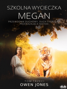 Image for Szkolna Wycieczka Megan: Duchowy Przewodnik, Duch Tygrysa I Przerazajaca Matka!