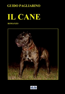 Image for Il Cane: Romanzo