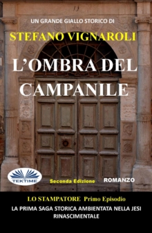 Image for L'Ombra Del Campanile: Lo Stampatore - Primo Episodio - Seconda Edizione