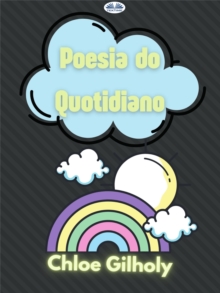 Image for Poesia Do Quotidiano: De Chloe Gilholy