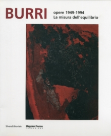 Image for Burri: Works 1949-1994. The Measure of Equilibrium