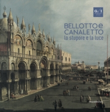 Bellotto and Canaletto