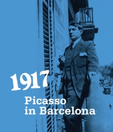 Image for 1917. Picasso in Barcelona