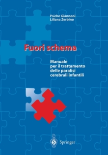 Image for Fuori schema : Manuale per il trattamento delle paralisi cerebrali infantili