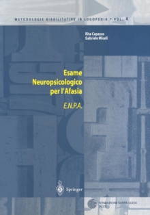 Image for Esame Neuropsicologico per l'Afasia : E.N.P.A.