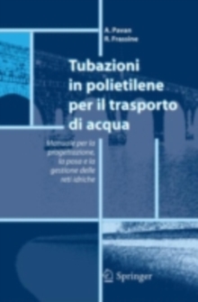 Image for Tubazioni in polietilene per il trasporto di acqua: Manuale per la progettazione, la posa e la gestione sicura delle reti idriche
