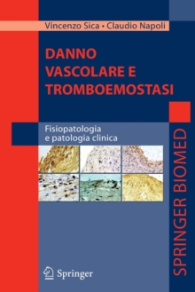 Image for Danno vascolare e tromboemostasi : Fisiopatologia e patologia clinica