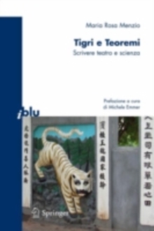 Image for Tigri e teoremi: Scrivere teatro e scienza