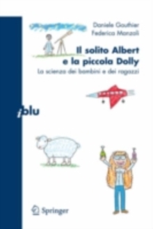 Image for Il solito Albert e la piccola Dolly: La scienza dei bambini e dei ragazzi