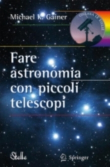 Image for Fare astronomia con piccoli telescopi