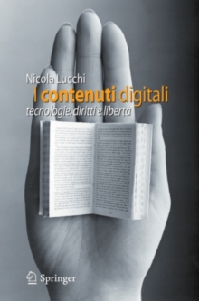 Image for I Contenuti Digitali: Tecnologie, Diritti E Liberta