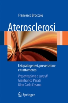 Image for Aterosclerosi : Eziopatogenesi, prevenzione e trattamento