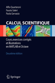 Image for Calcul Scientifique : Cours, exercices corriges et illustrations en Matlab et Octave