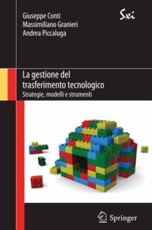 Image for La gestione del trasferimento tecnologico: Strategie, modelli e strumenti