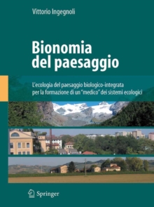 Image for Bionomia del paesaggio: L'ecologia del paesaggio biologico-integrata per la formazione di un medico dei sistemi ecologici