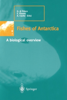 Image for Fishes of Antarctica : A biological overview