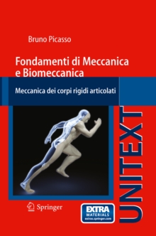 Image for Fondamenti di Meccanica e Biomeccanica: Meccanica dei corpi rigidi articolati