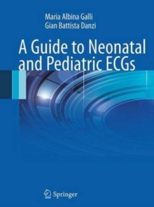Guide to Neonatal and Pediatric ECGs