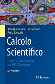Image for Calcolo Scientifico: Esercizi e problemi risolti con MATLAB e Octave