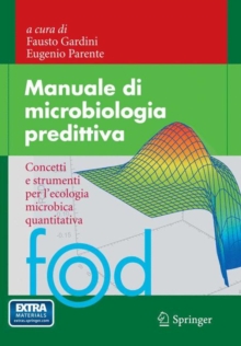 Image for Manuale di microbiologia predittiva: Concetti e strumenti per l'ecologia microbica quantitativa