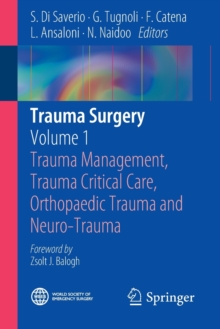 Image for Trauma Surgery : Volume 1: Trauma Management, Trauma Critical Care, Orthopaedic Trauma and Neuro-Trauma