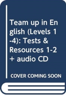 Image for Team up in English (Levels 1-4) : Tests & Resources 1-2 + audio CD