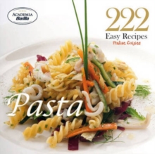 Image for 222 Easy Recipes Italian Cuisine Pasta