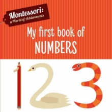 My First Book of Numbers (Montessori World of Achievements)