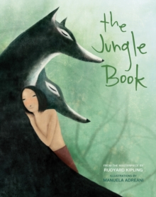 Image for The Jungle Book : Based on the Masterpiece by Rudyard Kipling